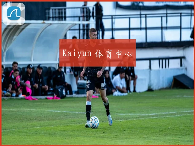 Kaiyun 体育中心
